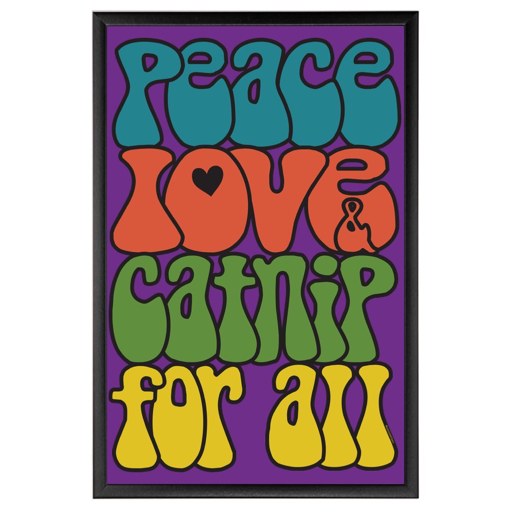 Peace, love & catnip for all