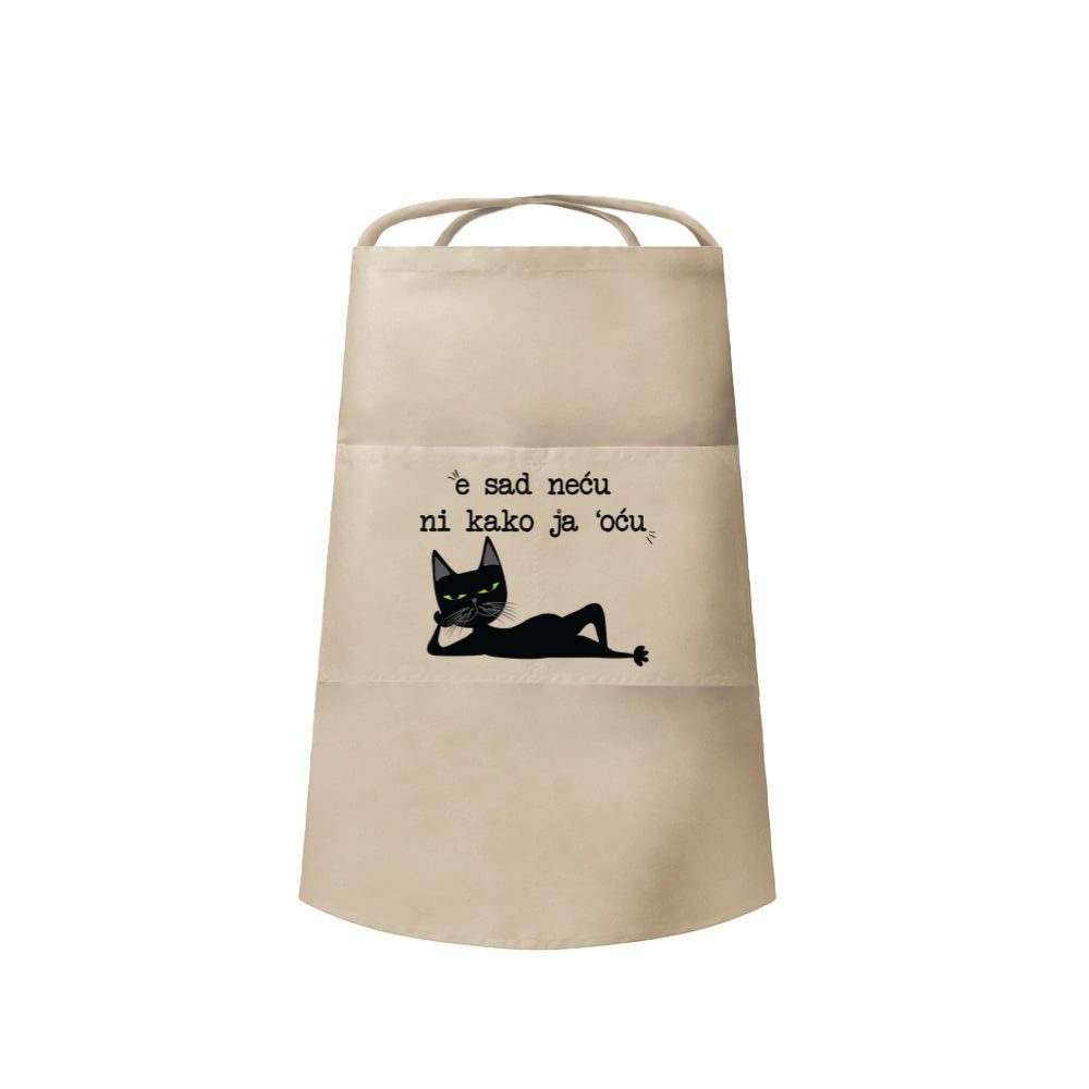 E sad neću ni kako ja hoću