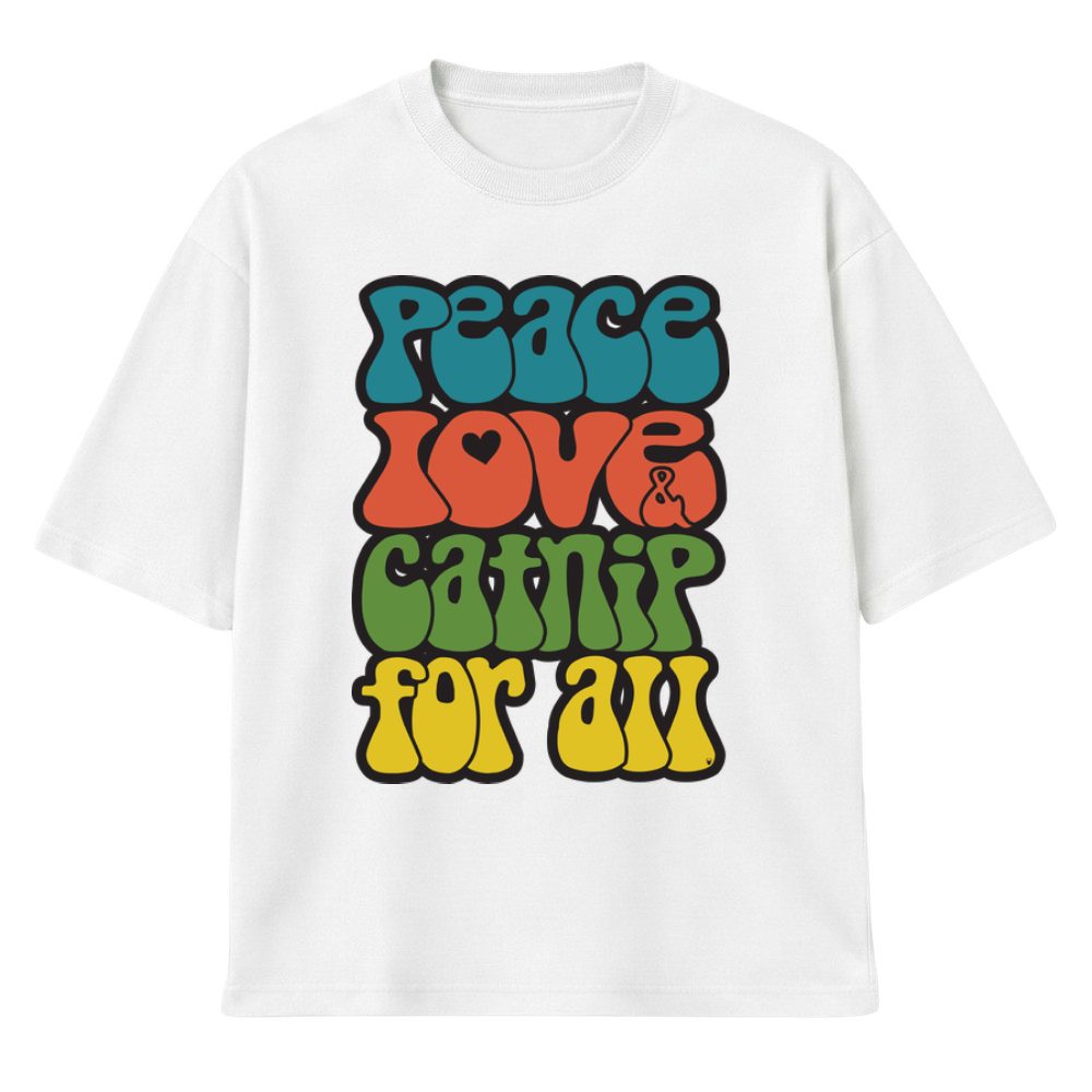 Peace, love & catnip for all