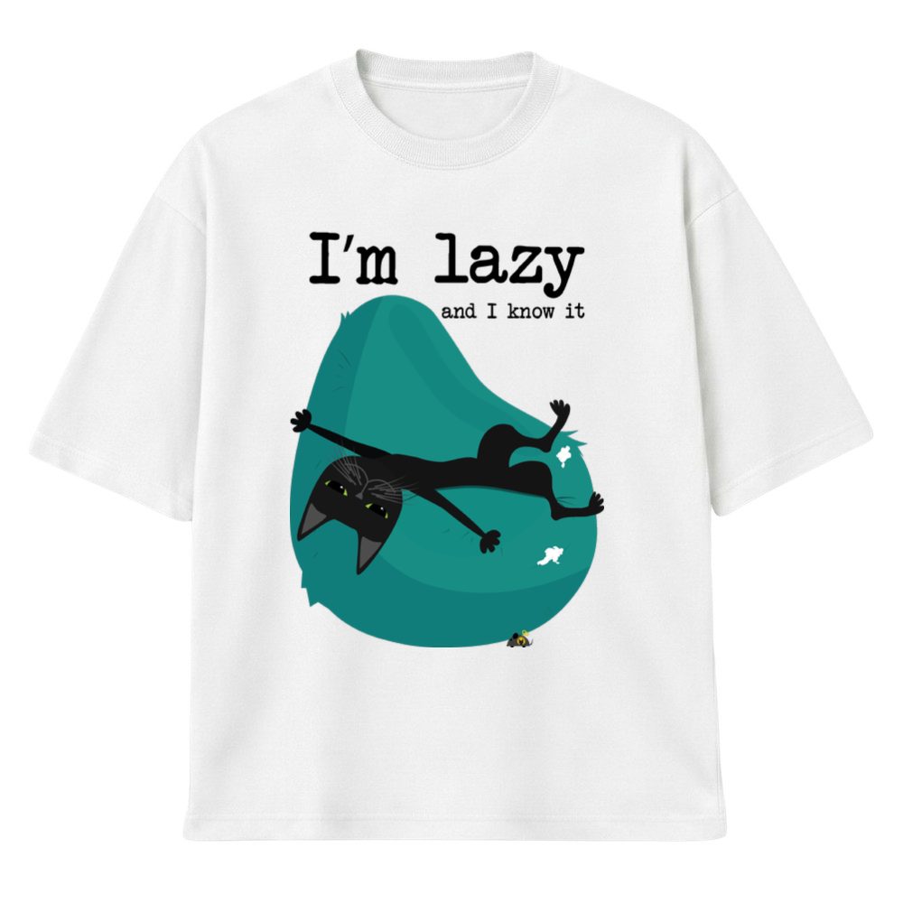 I’m lazy and I know it