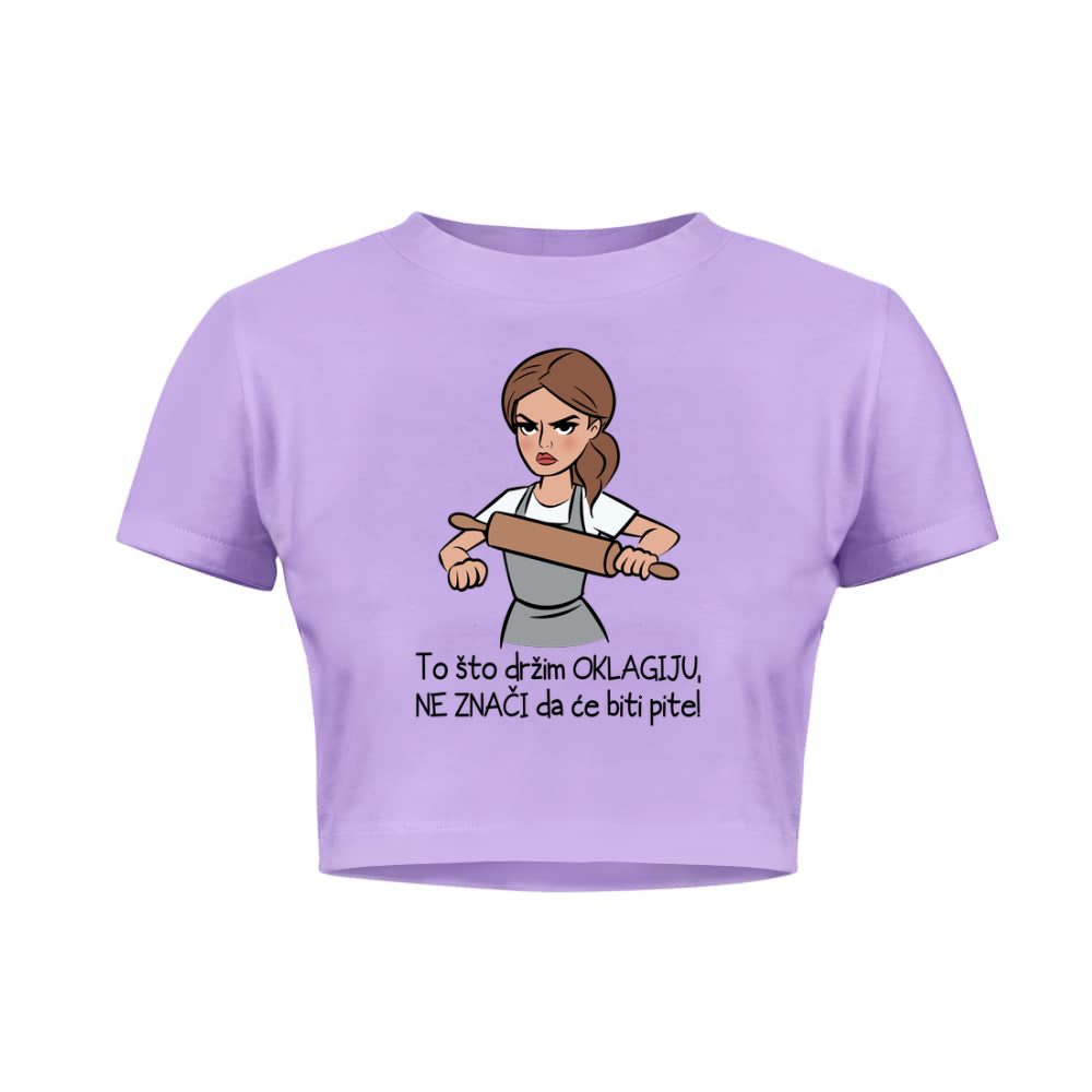 To što držim oklagiju, ne znači da će biti pite!