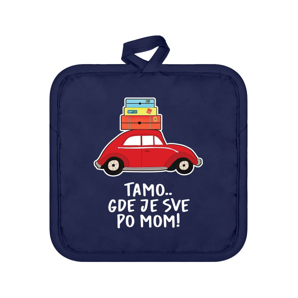 Tamo gde je sve po mom