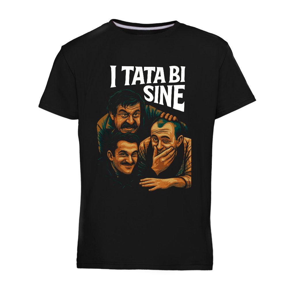 I Tata bi Sine - Muska Majica