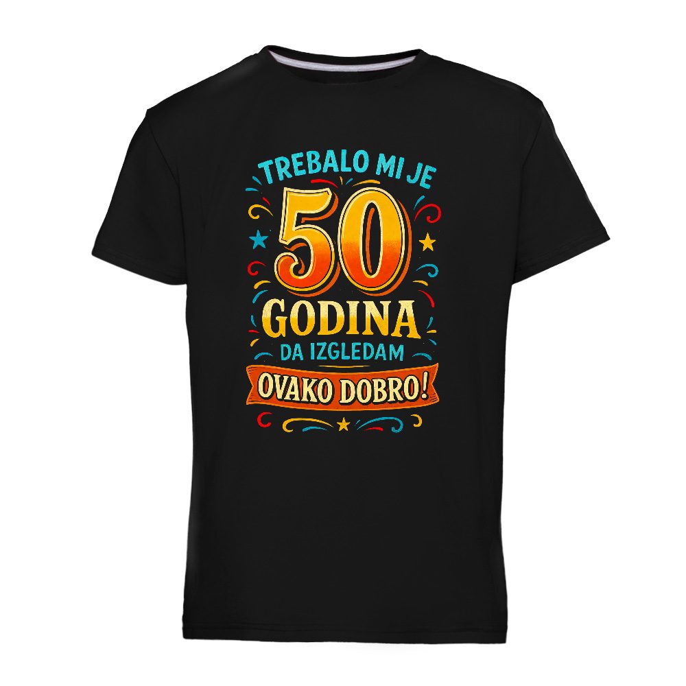 Trebalo mi je 50 Godina - Muska Majica