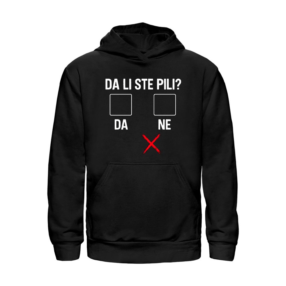 Da li ste Pili - Unisex Duks