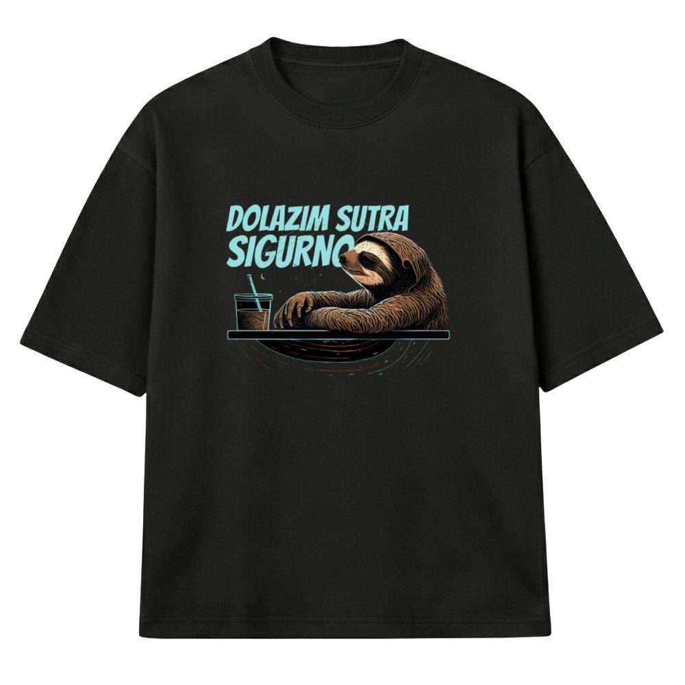 Dolazim Sutra Lenjivac - Muska Majica