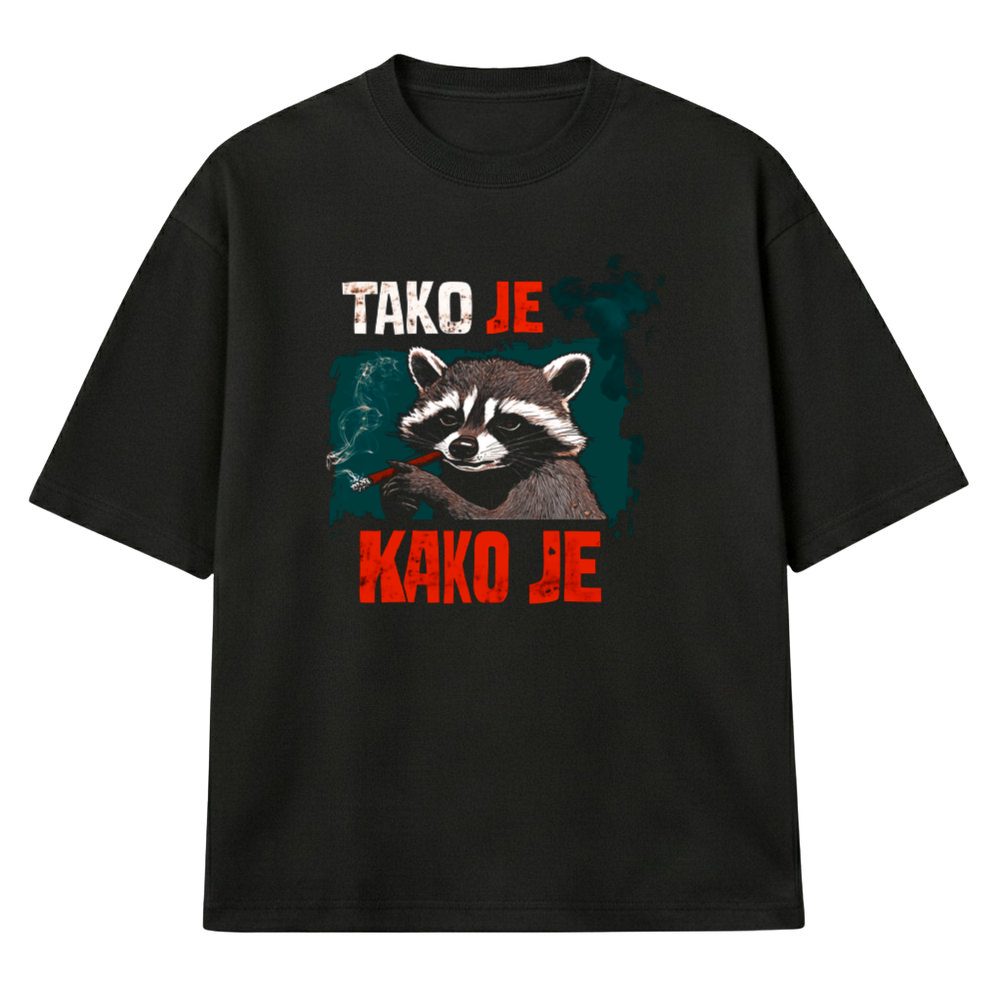 Tako Je Kako Je - Muska Majica