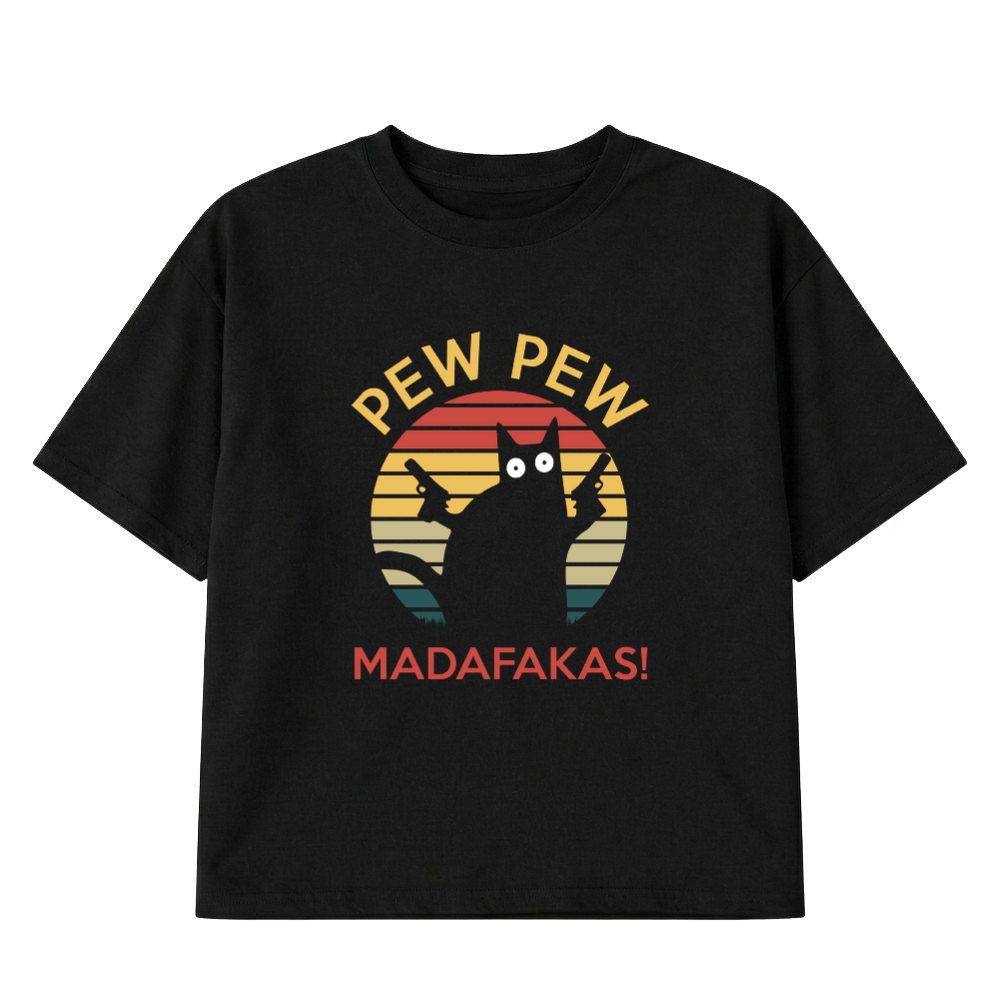 Pew Pew Madafakas - Zenska Majica