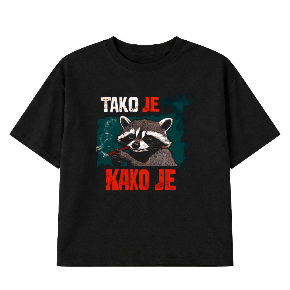 Tako Je Kako Je - Zenska Majica