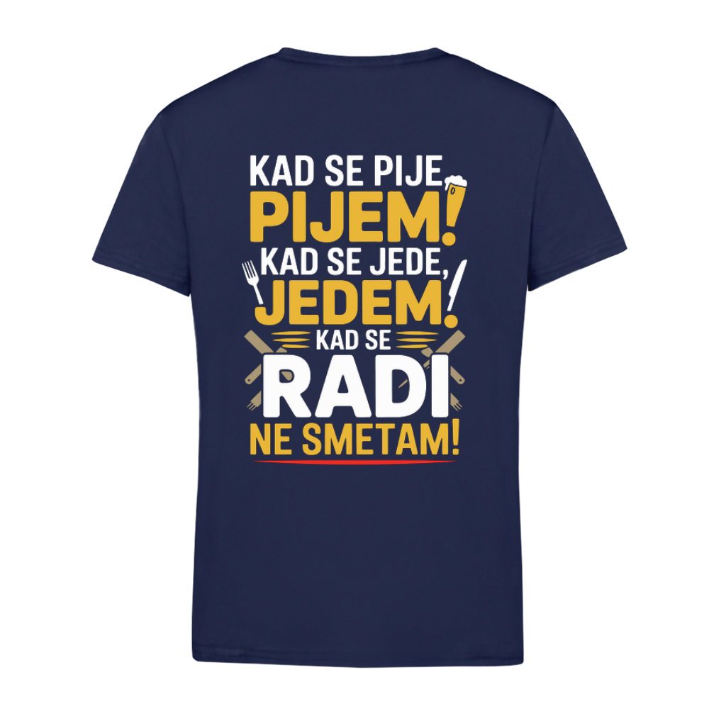 Pijem, jedem, ne smetam Print na leđima