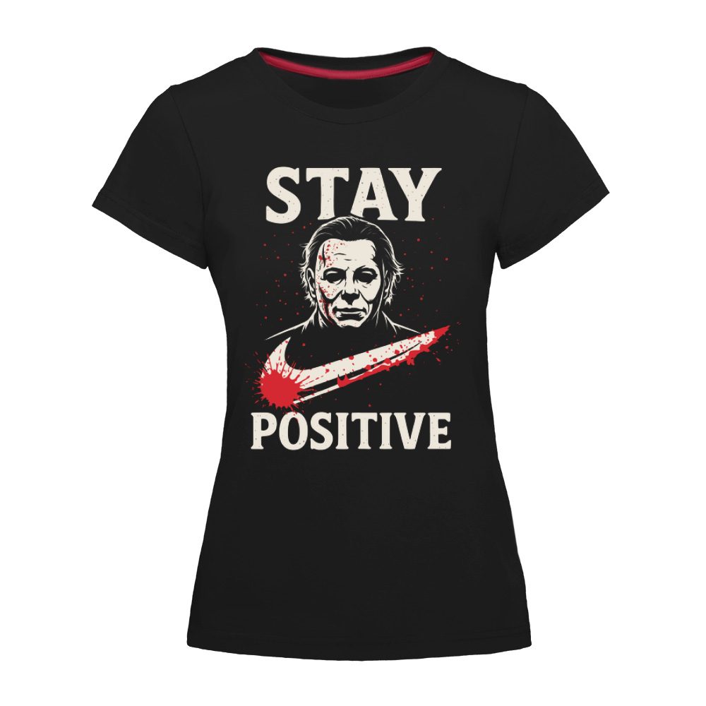 Stay Positive Michael Myers