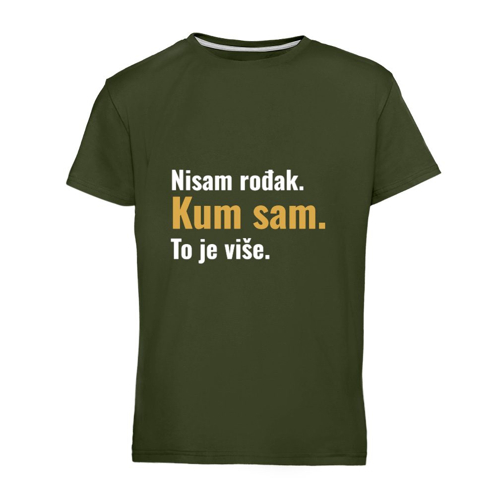 Nisam rođak. Kum sam. – majica