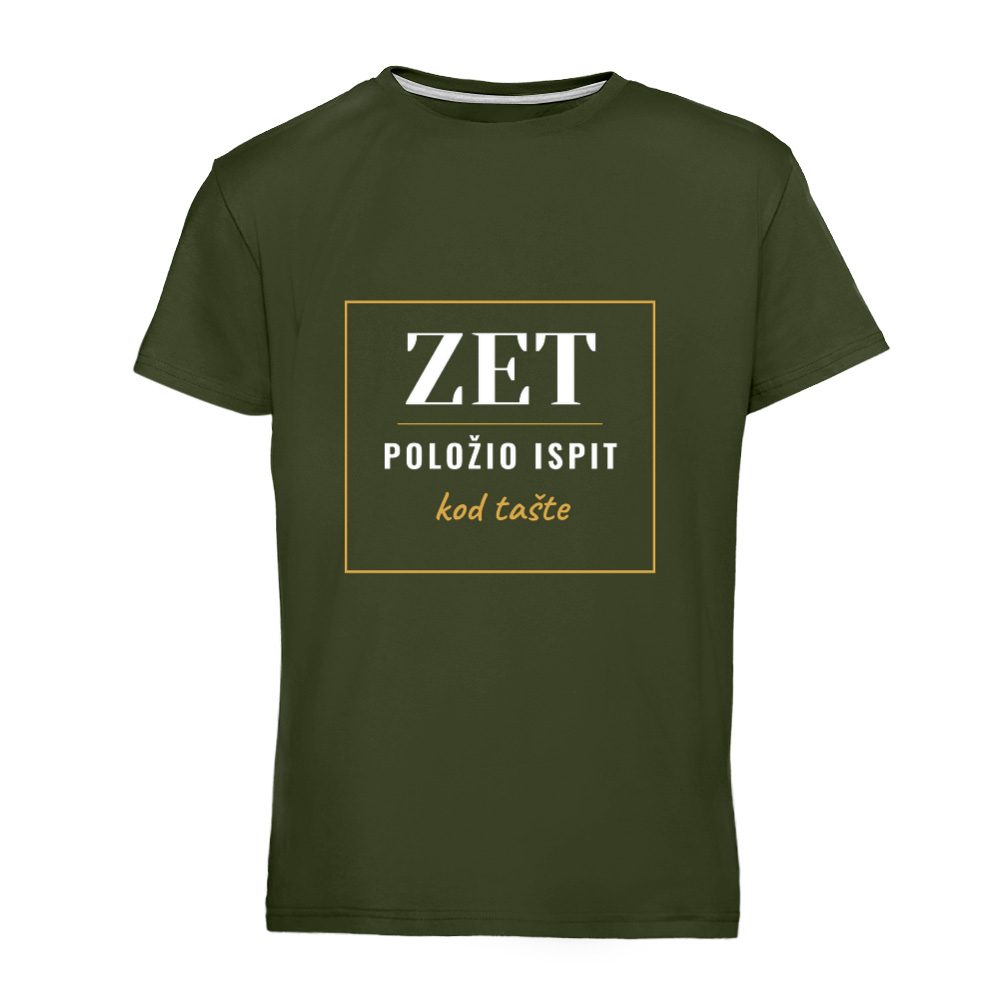 Zet. Položio ispit kod tašte. – majica