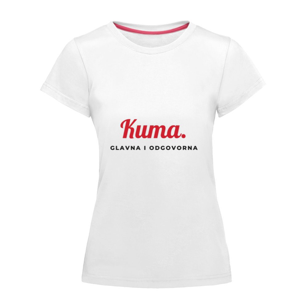Kuma. Glavna i odgovorna. – ženska majica