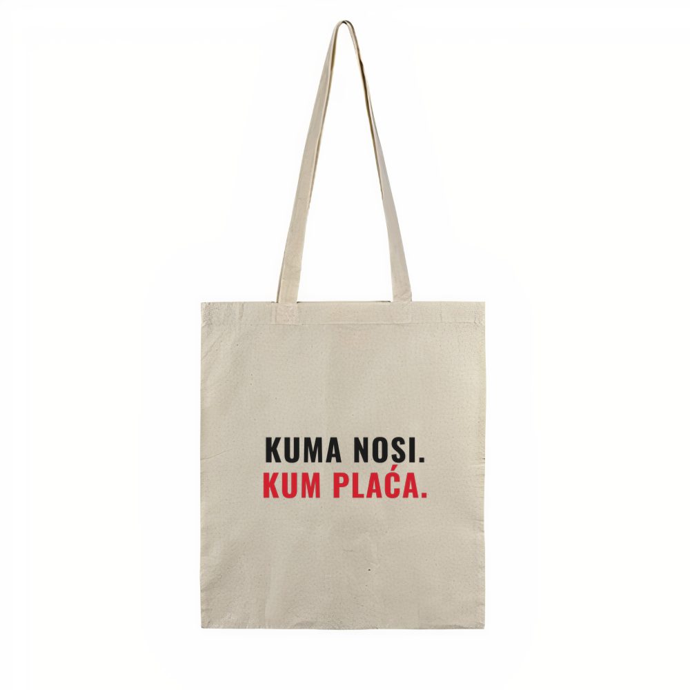 Kuma nosi. Kum plaća. – ceger