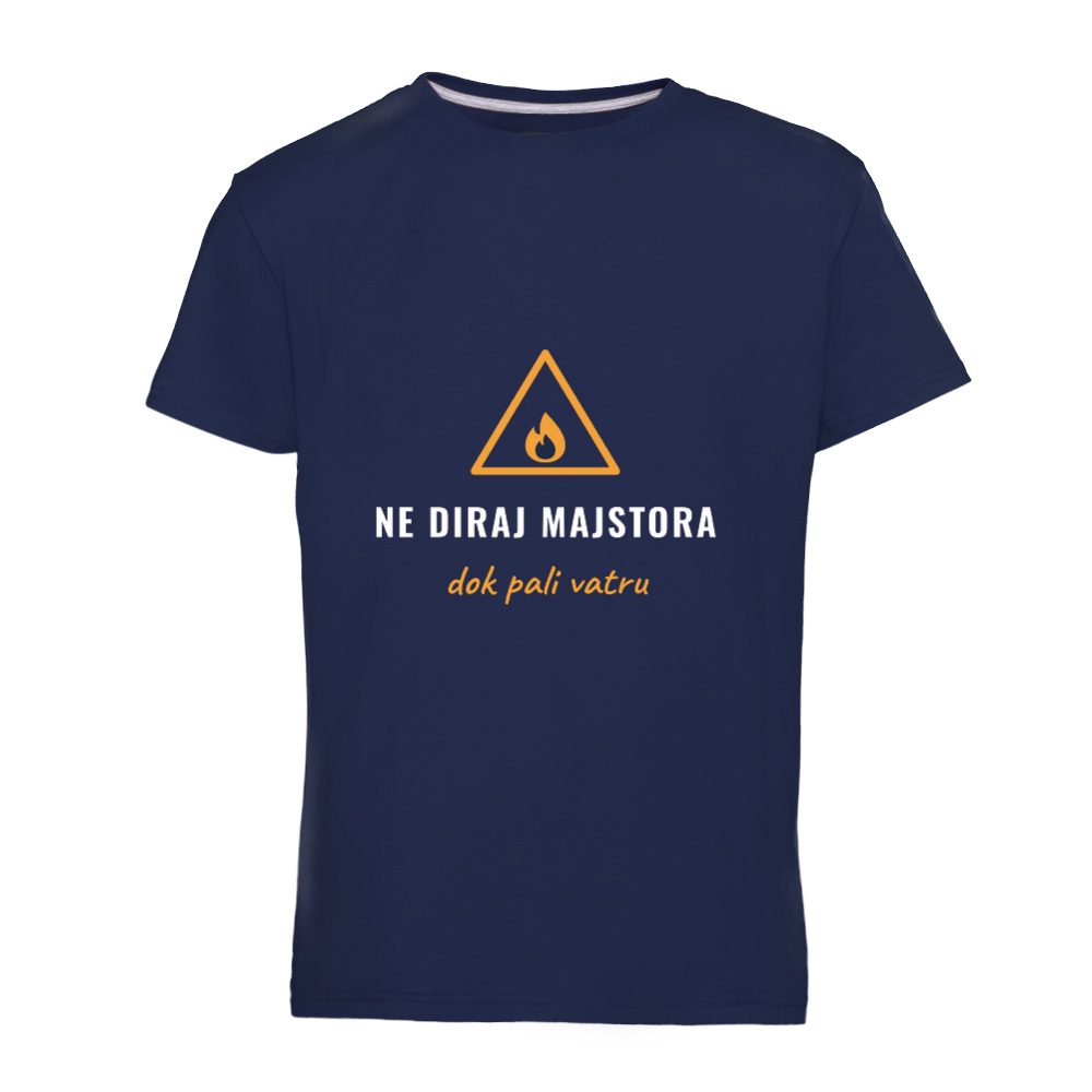 Ne diraj majstora dok pali vatru – majica