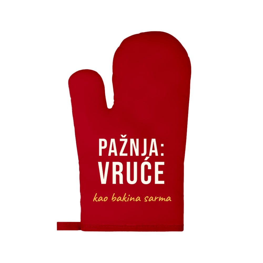 Pažnja: vruće. Kao bakina sarma. – rukavica za rernu
