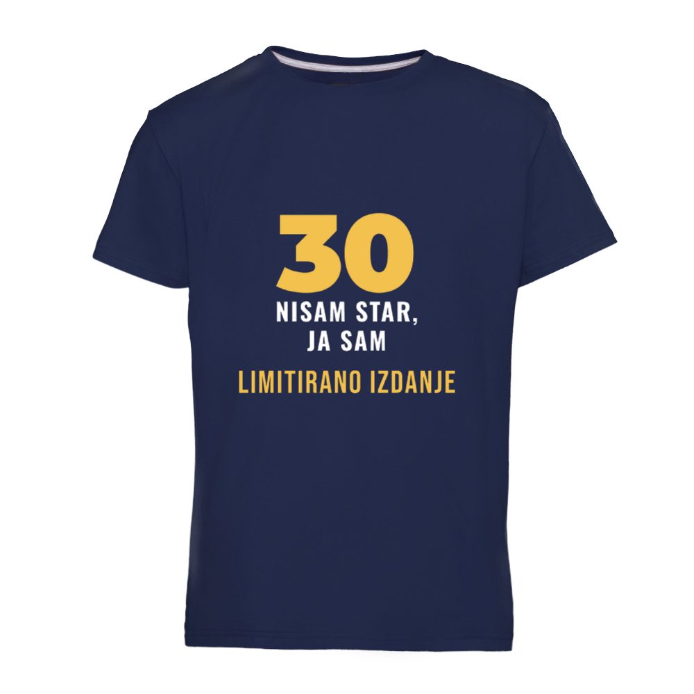 30. Nisam star, limitirano izdanje – majica za 30.