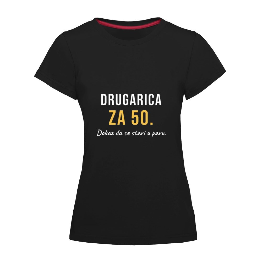 Drugarica za 50. Dokaz da se stari u paru – ženska majica