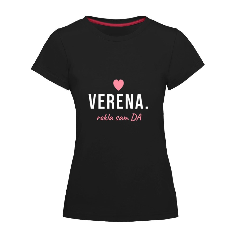 Verena. Rekla sam DA – majica za veridbu
