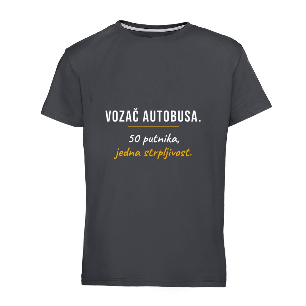 Vozač autobusa. 50 putnika, jedna strpljivost – majica